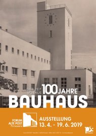 Ausstellungsplakat "Der Zeit voraus: 100 Jahre Bauhaus" im Forum ALTE POST