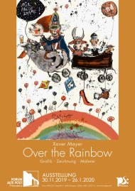 Ausstellungsplakat "Over the Rainbow. Ausgewählte Arbeiten von Xaver Mayer" im Forum ALTE POST